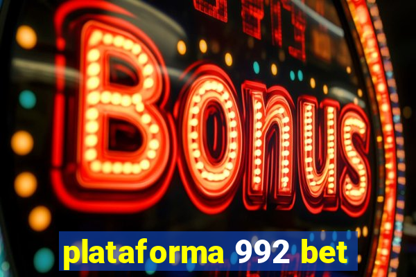plataforma 992 bet